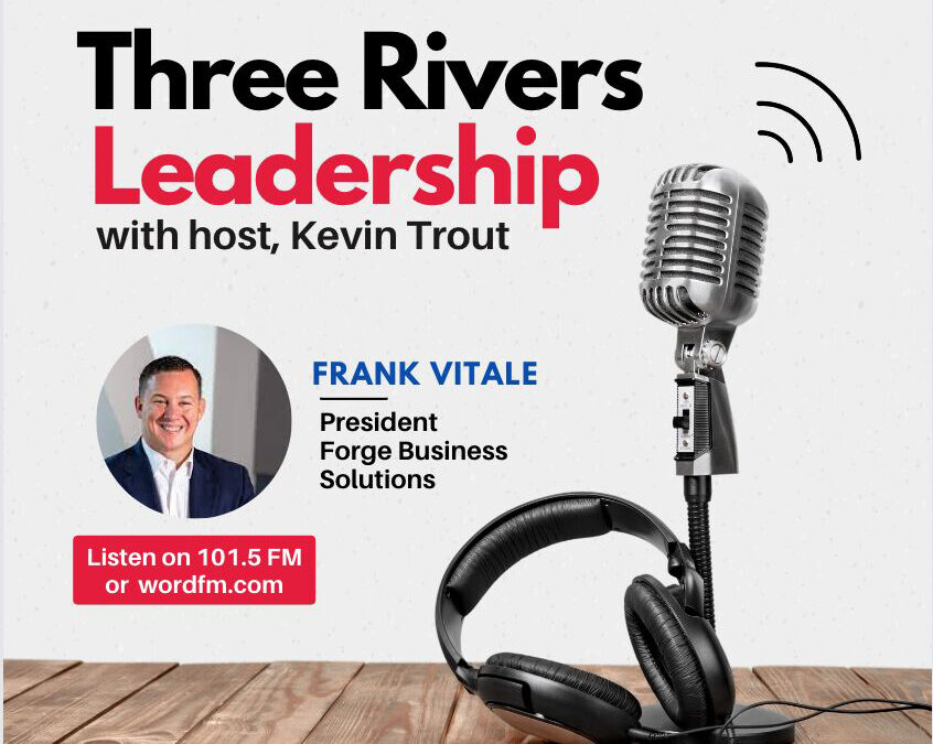 Three Rivers Leadership interviews Frank Vitale